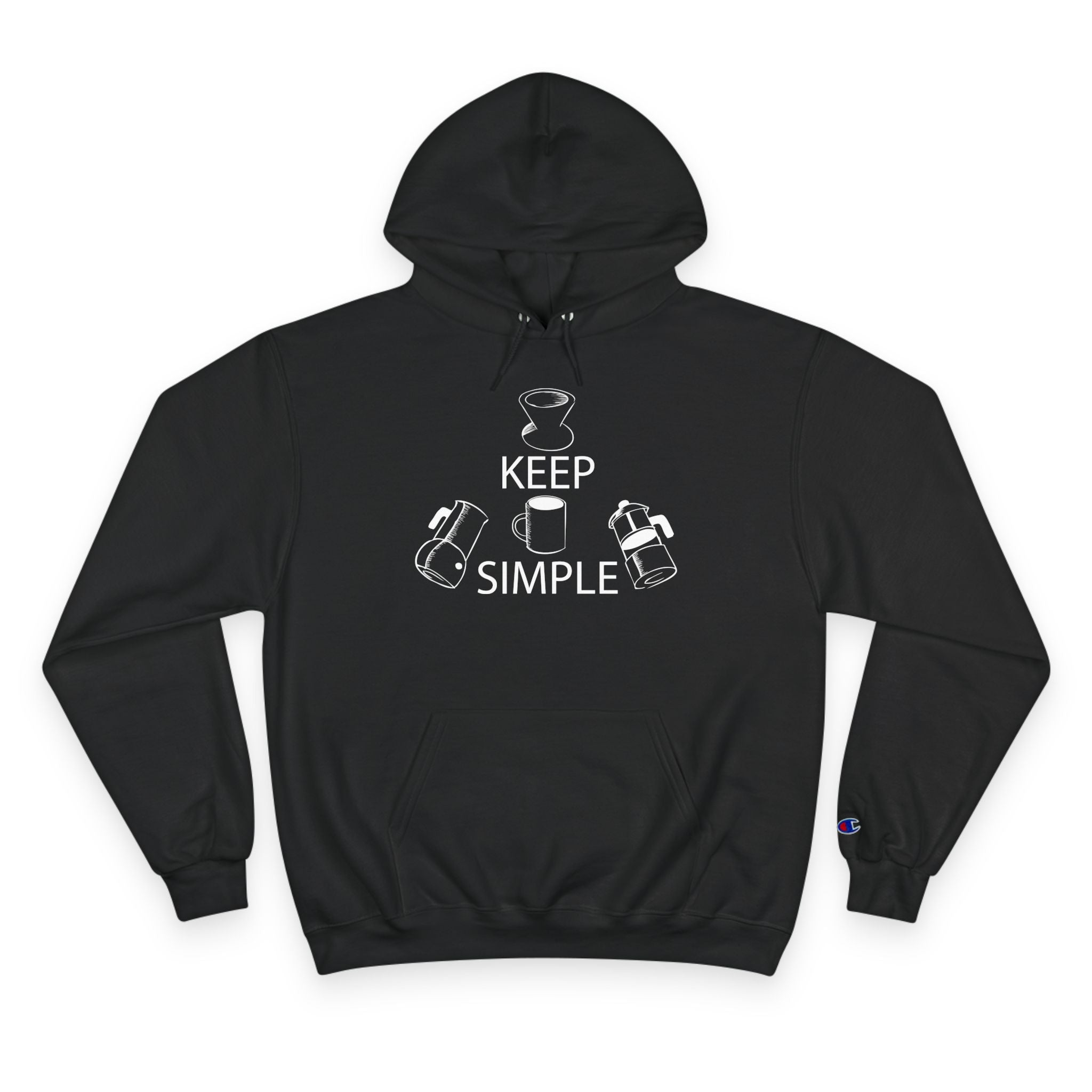 'Keep Coffee Simple' Champion Hoodie — Minimalist Coffee Graphic Quality Hoodie