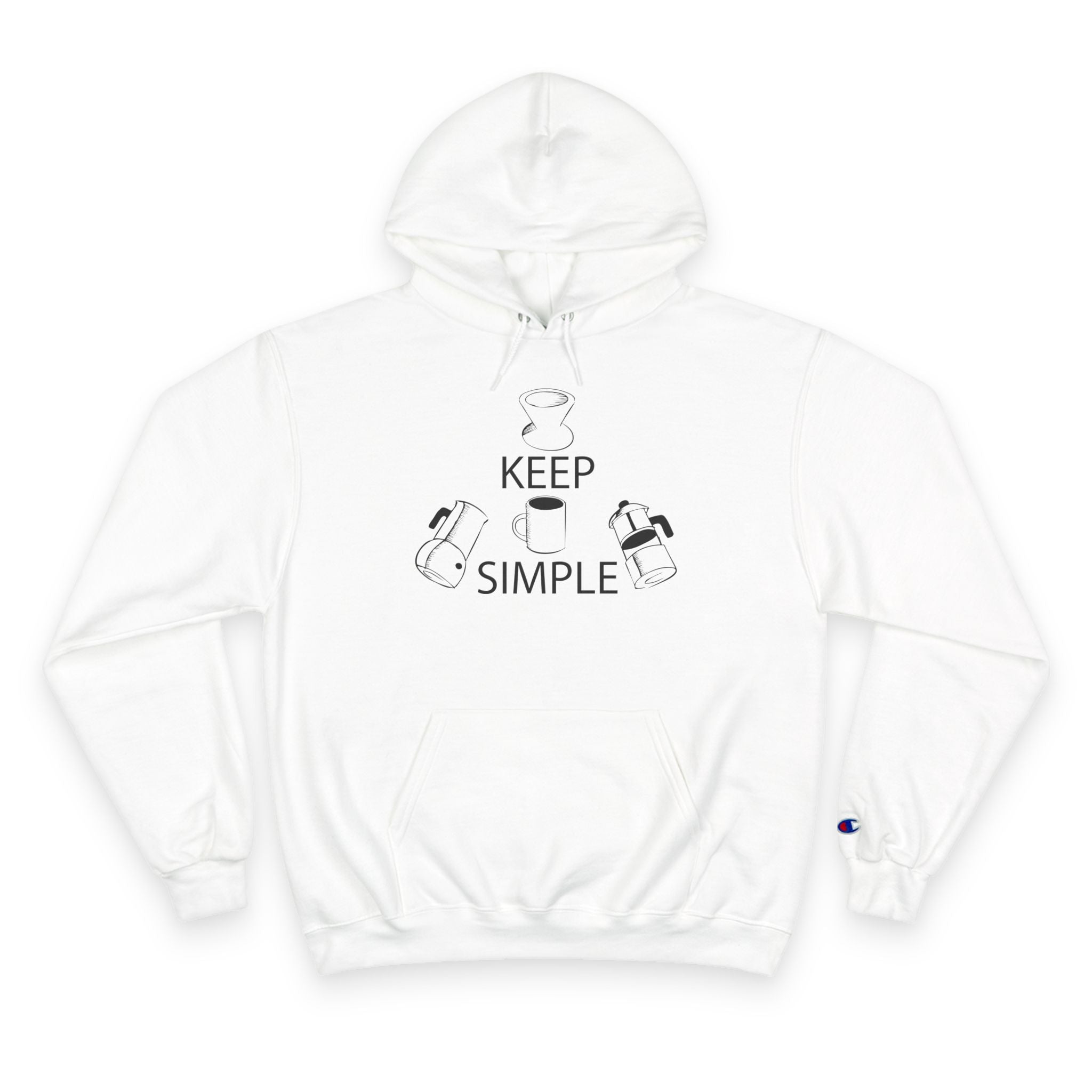 'Keep Coffee Simple' Champion Hoodie — Minimalist Coffee Graphic Quality Hoodie