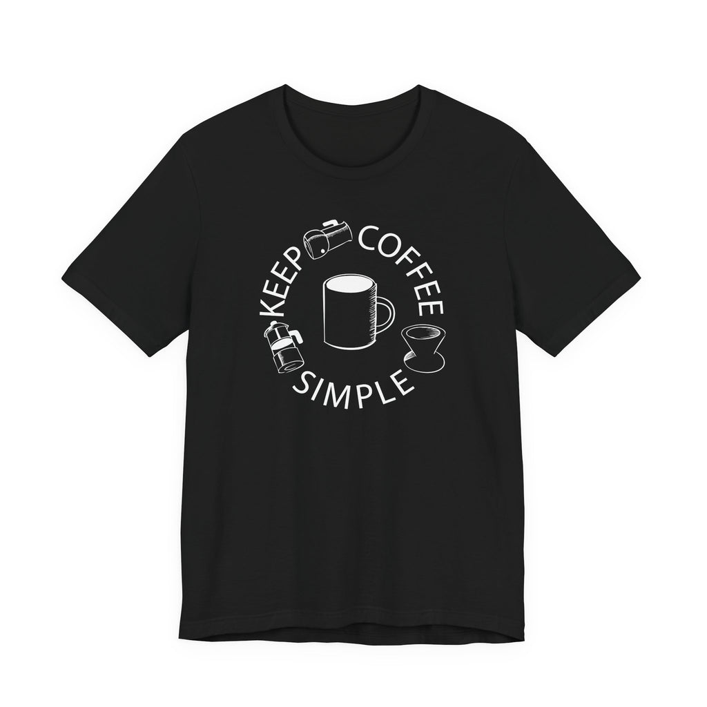 Attention Coffee Lovers - 'Keep Coffee Simple' Tee