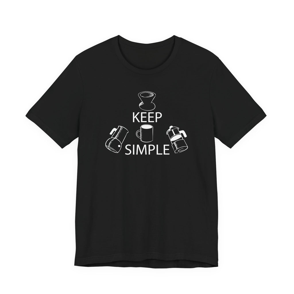 Attention Coffee Lovers - 'Keep Coffee Simple' Tee